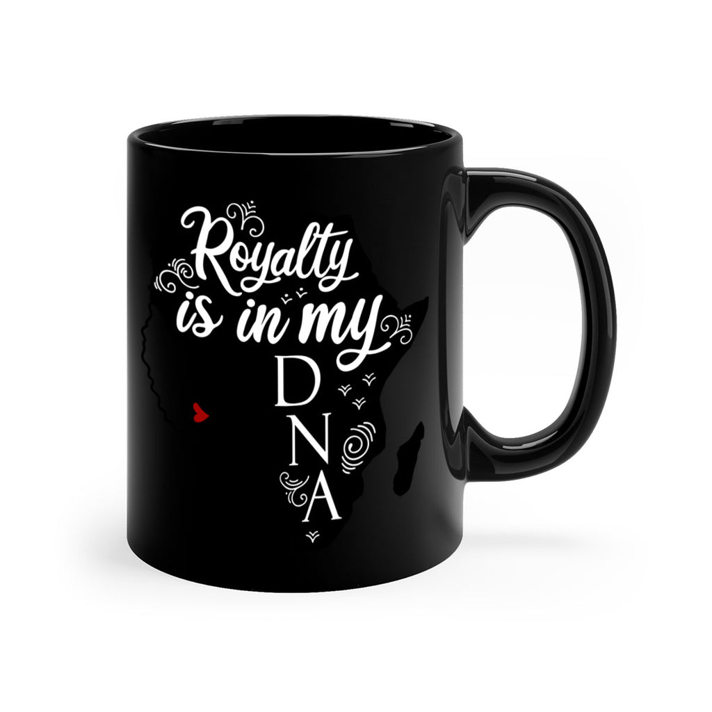 royalty is in my dna Style 10#- Black women - Girls-Mug / Coffee Cup