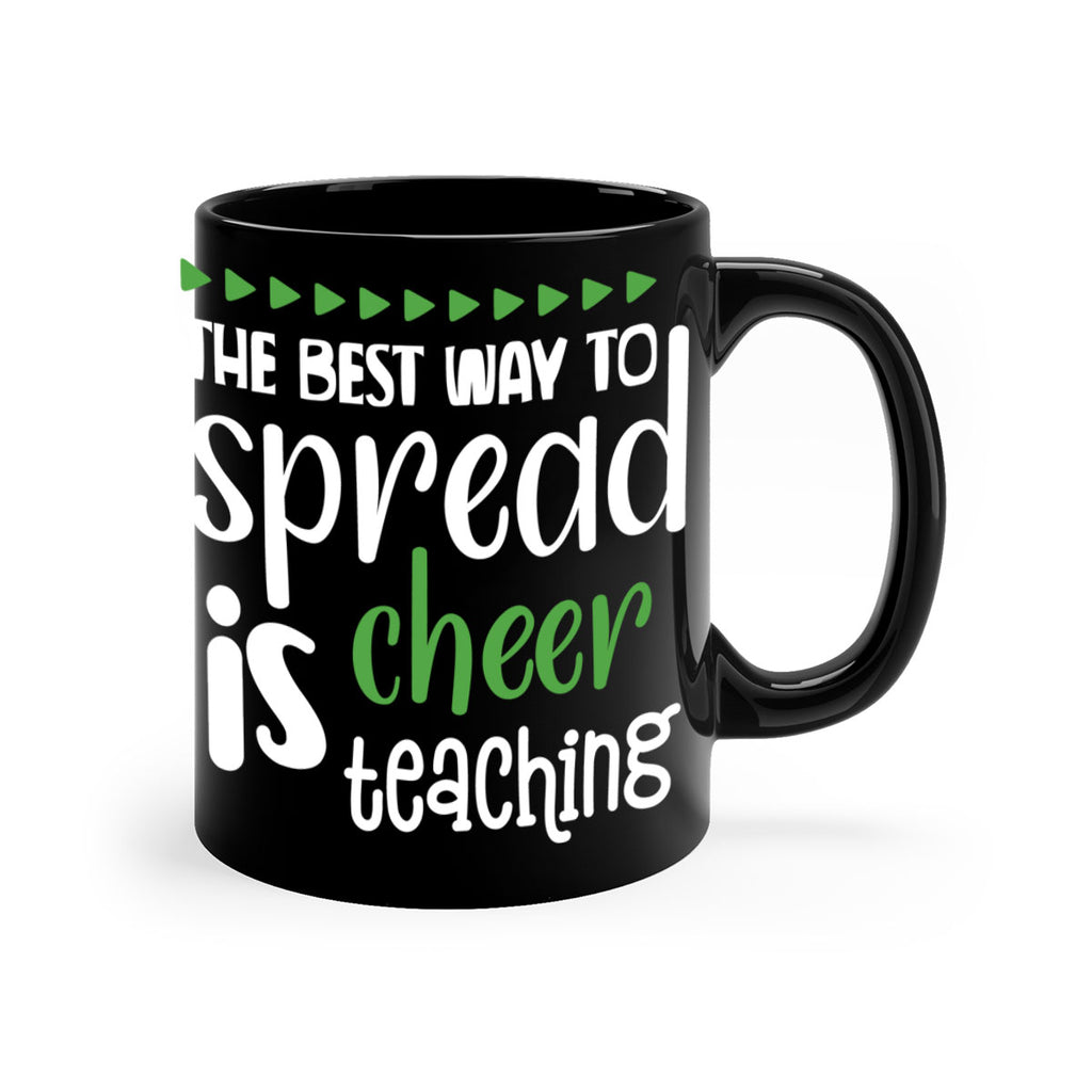 the best way to spread cheer is teaching style 1192#- christmas-Mug / Coffee Cup