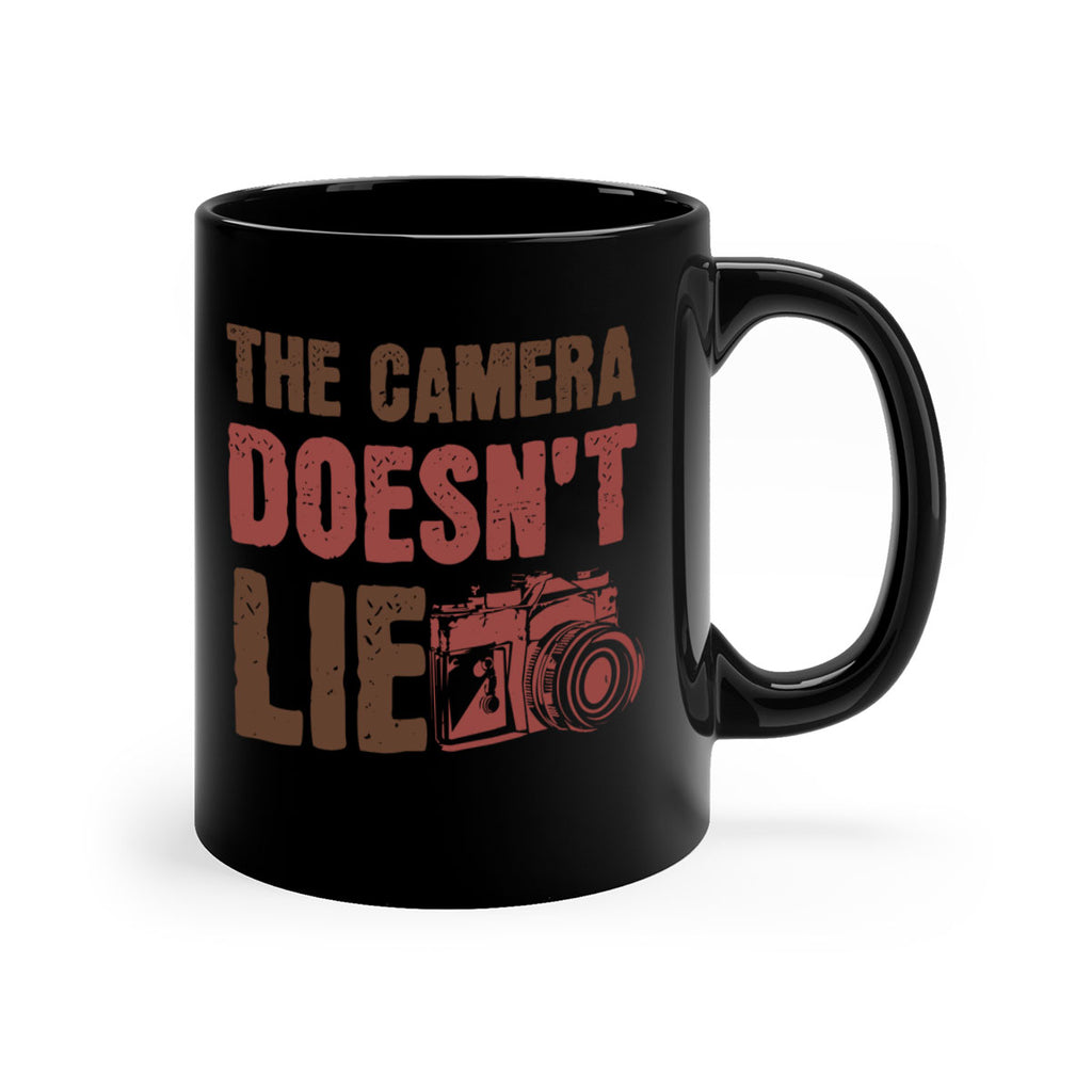 the camera doesnt lie 14#- photography-Mug / Coffee Cup