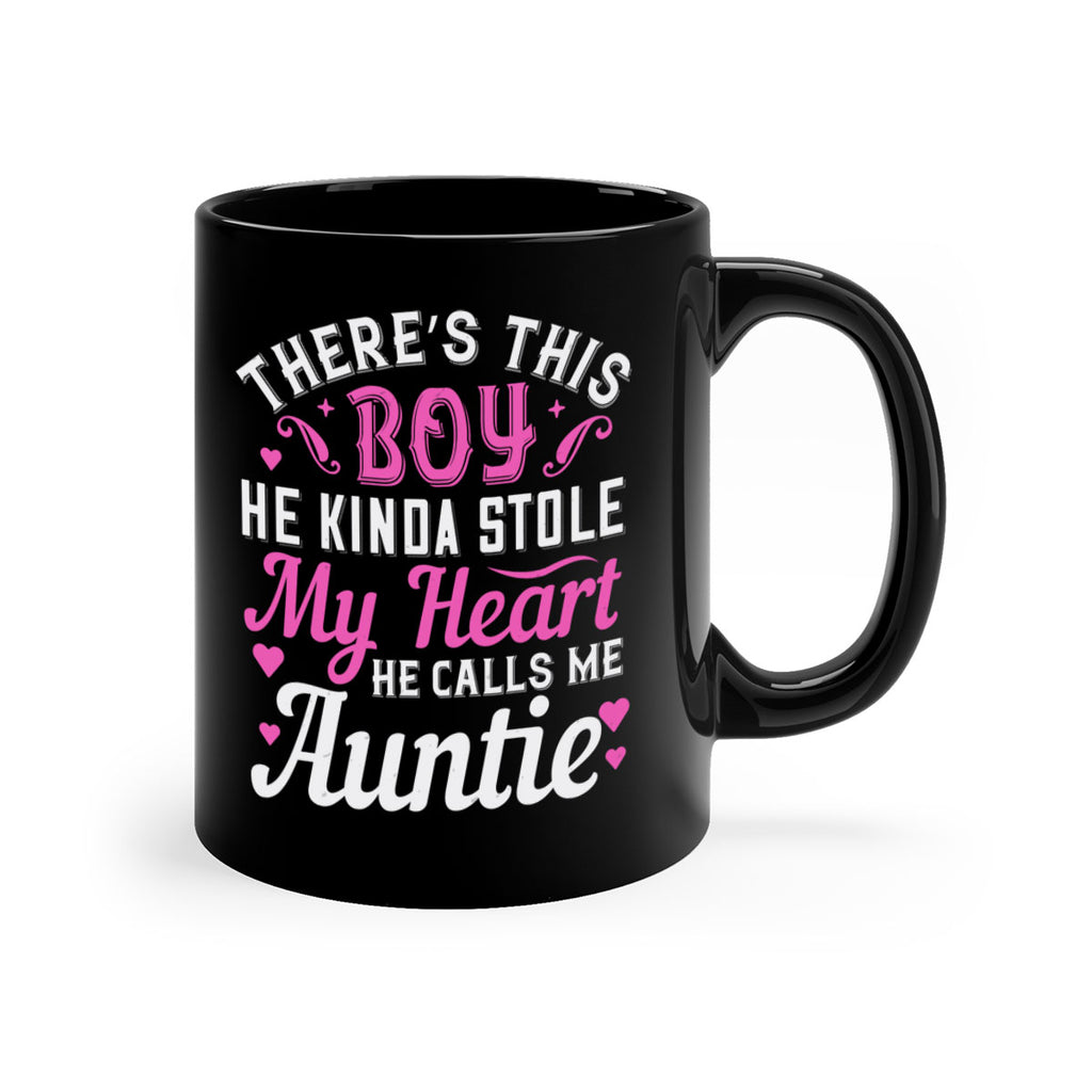 there’s this boy he kinda stole my heart he calls me auntie Style 72#- aunt-Mug / Coffee Cup