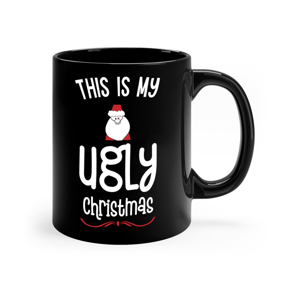 this is my ugly christmas style 1212#- christmas-Mug / Coffee Cup