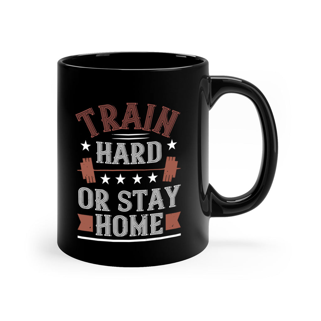 train hard or stay home 62#- gym-Mug / Coffee Cup