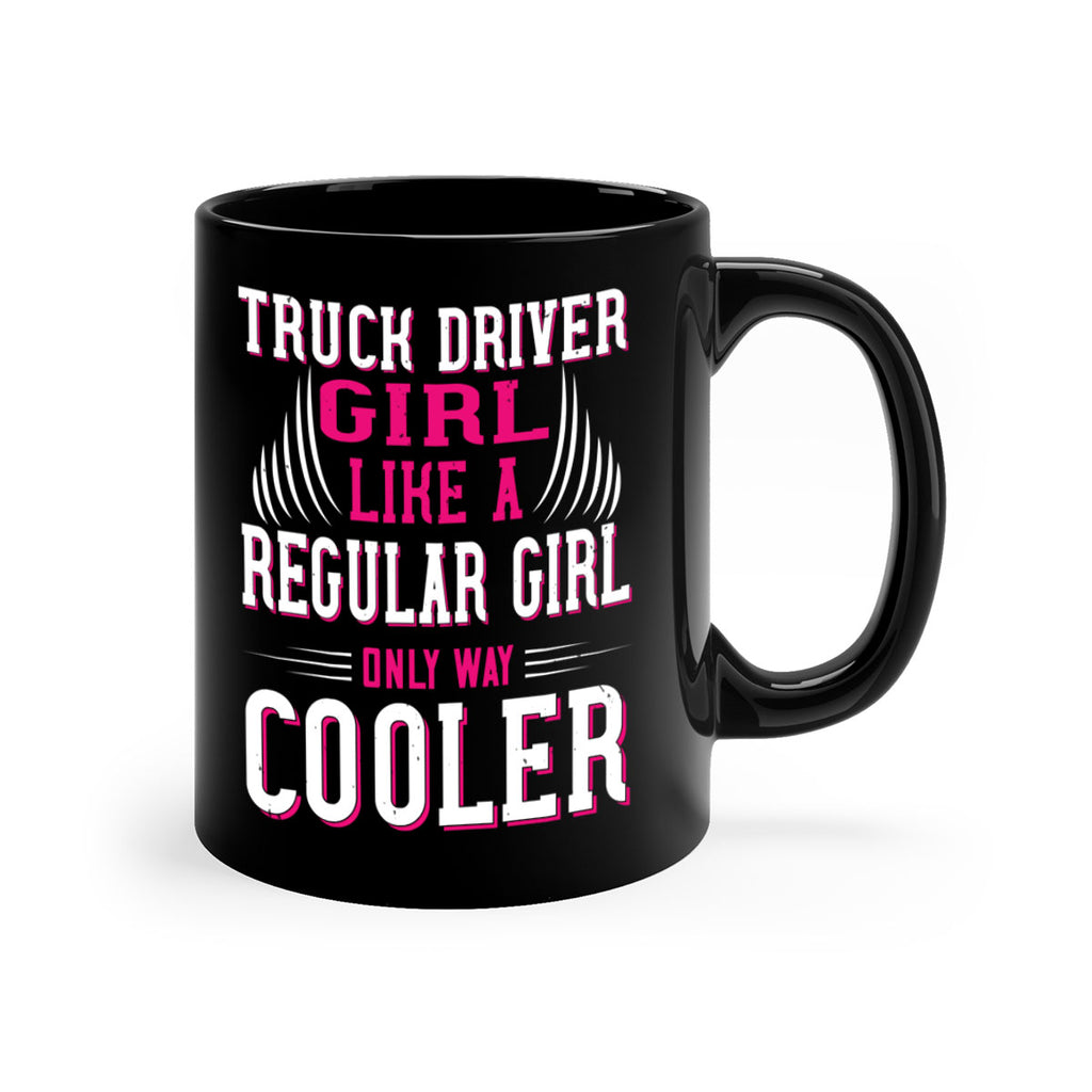 truck driver girl like a regular girl only way cooler Style 16#- truck driver-Mug / Coffee Cup