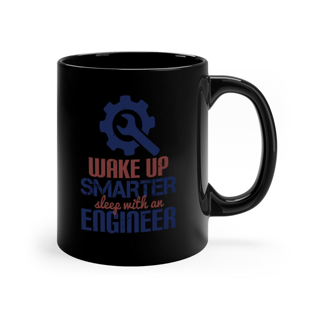 wake up smarter sleep with an engineer Style 31#- engineer-Mug / Coffee Cup