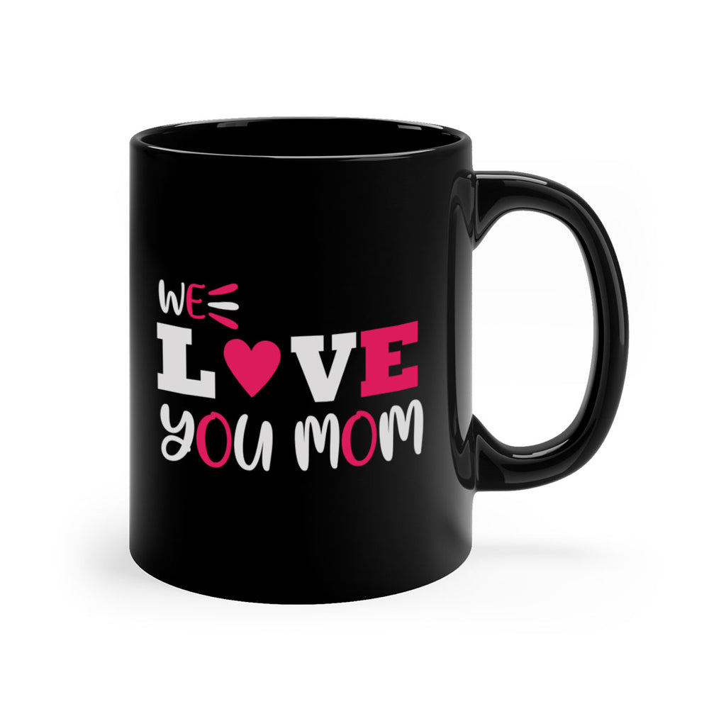 we love you mom 25#- mom-Mug / Coffee Cup