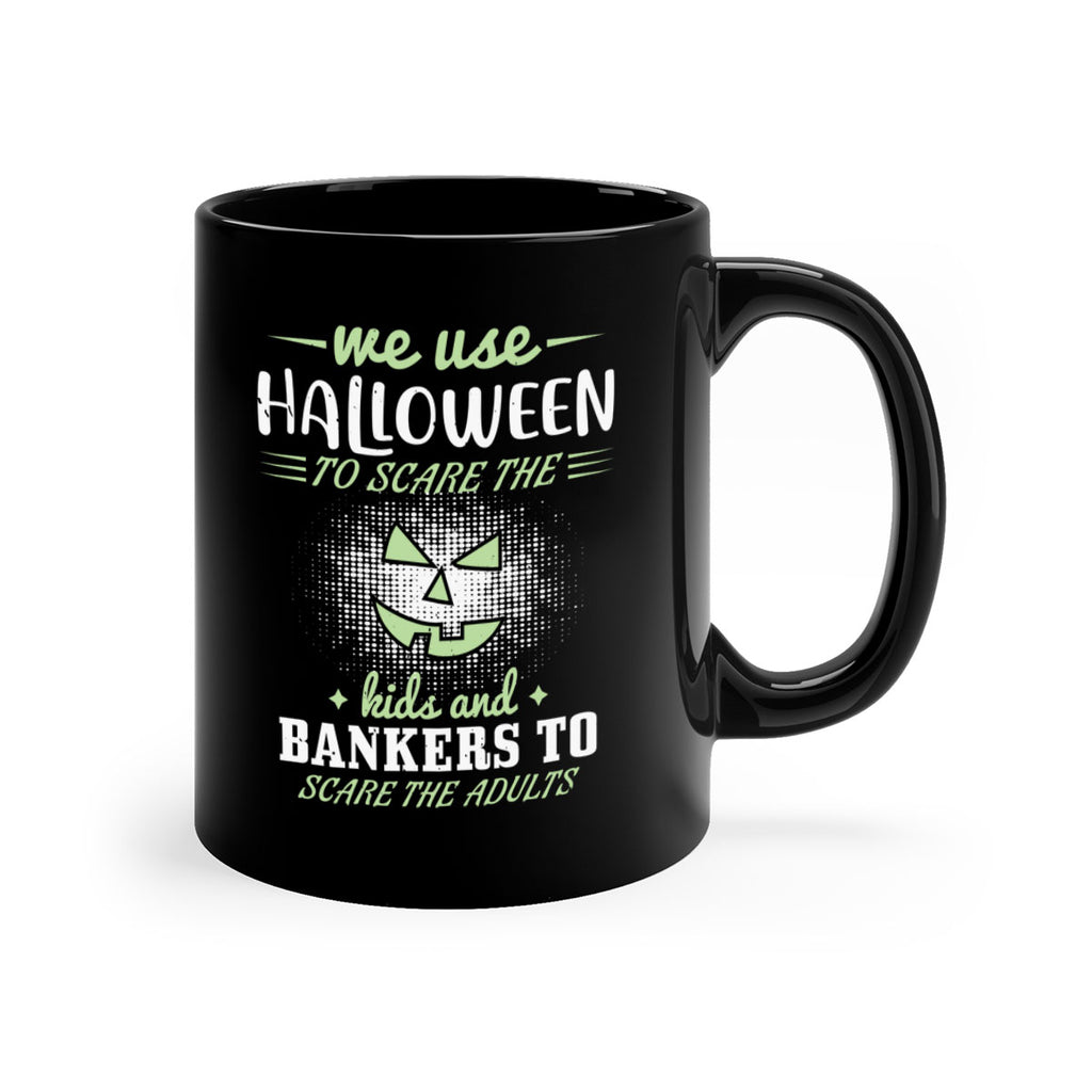 we use halloween to scare 123#- halloween-Mug / Coffee Cup