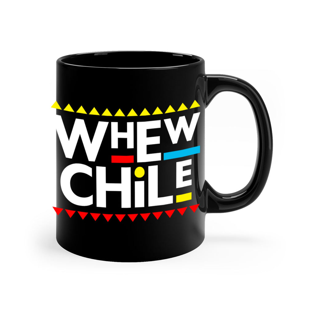 whew chile 11#- black words - phrases-Mug / Coffee Cup