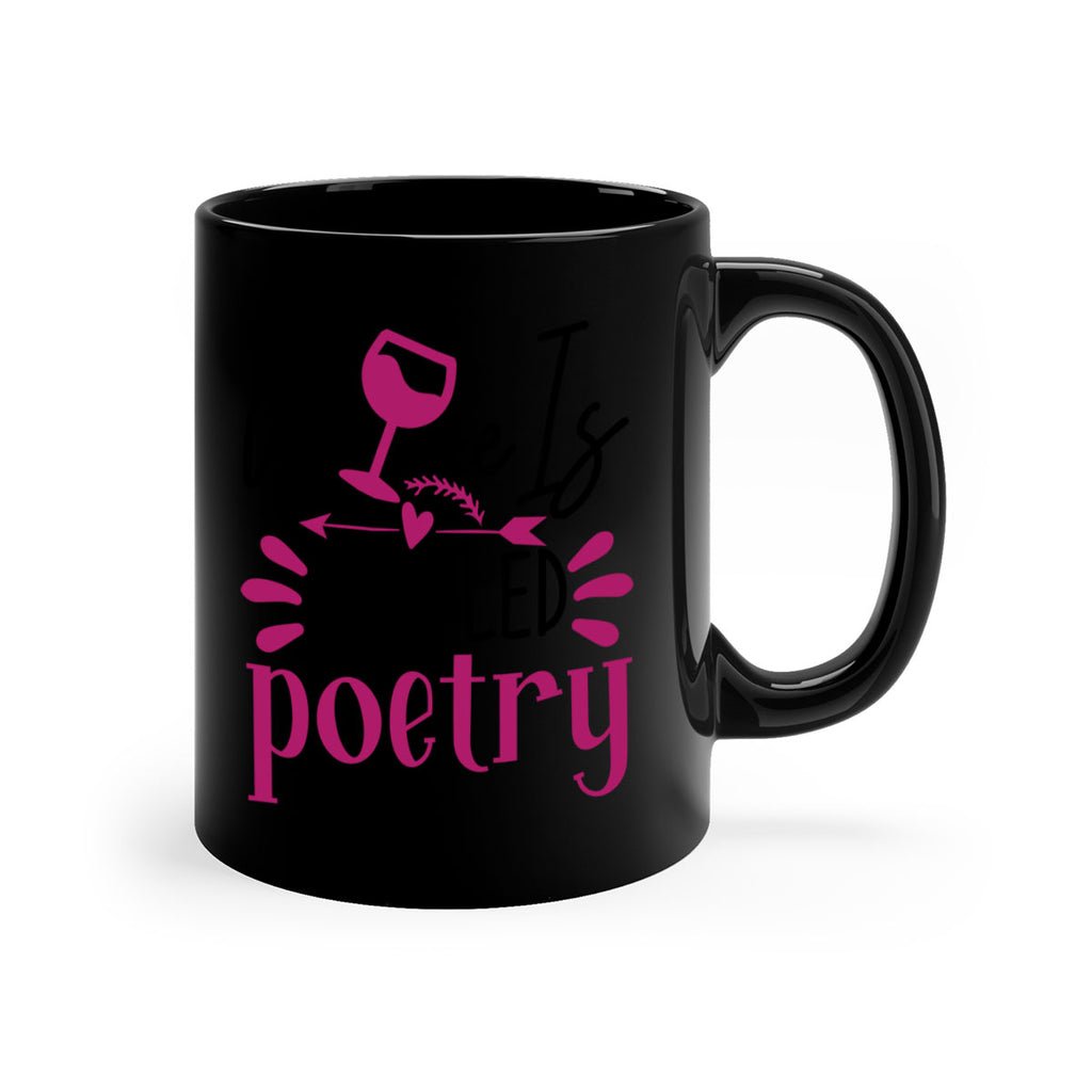 wine is bottled poetry 144#- wine-Mug / Coffee Cup