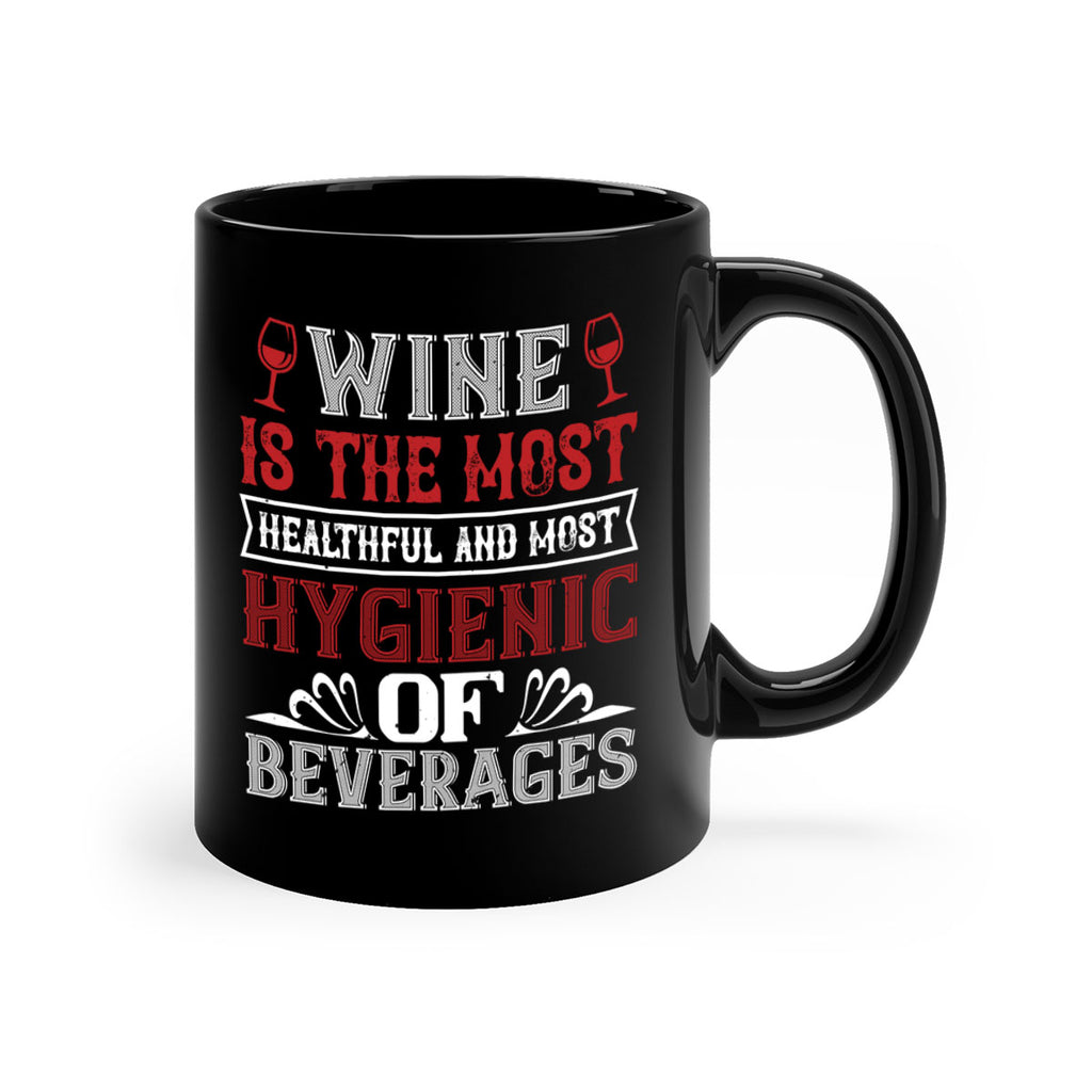 wine is the most healthful and most 2#- wine-Mug / Coffee Cup