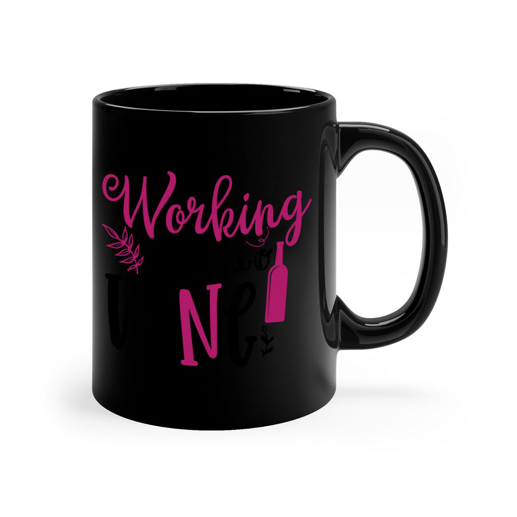 working nine to wine 141#- wine-Mug / Coffee Cup