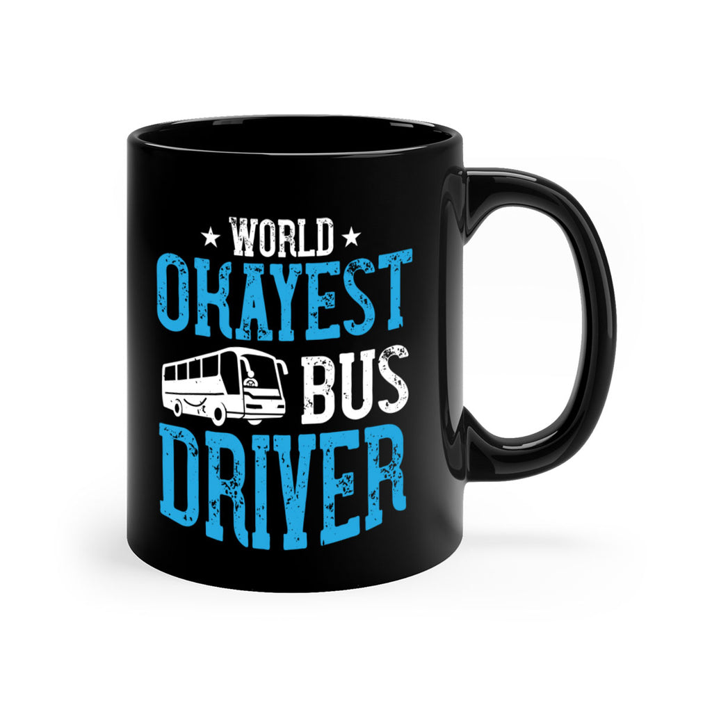 world okayest bus driver Style 5#- bus driver-Mug / Coffee Cup