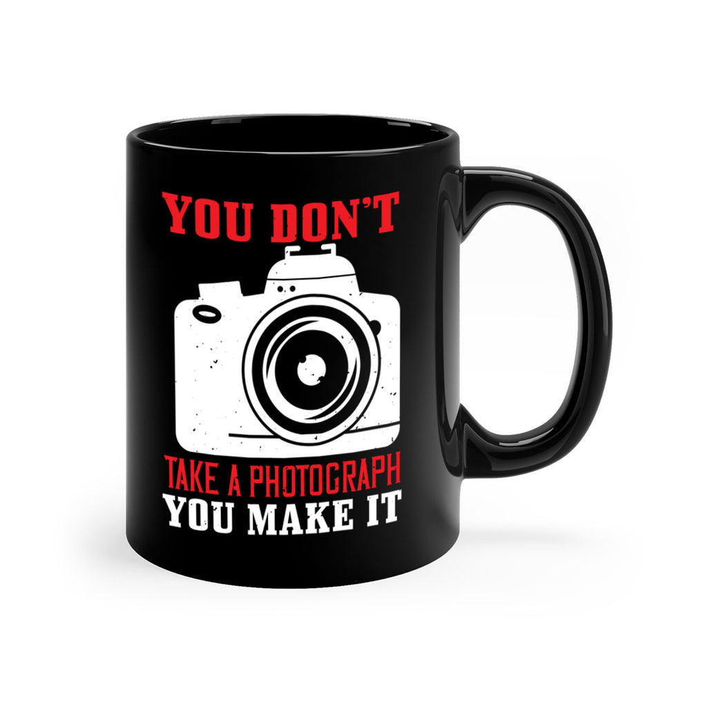 you dont take a photograph 3#- photography-Mug / Coffee Cup