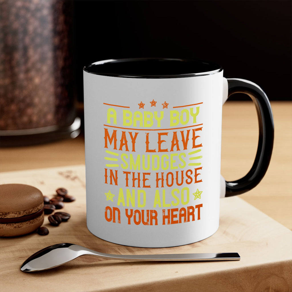 A baby boy may leave smudges in the house and also on your heart Style 150#- baby2-Mug / Coffee Cup