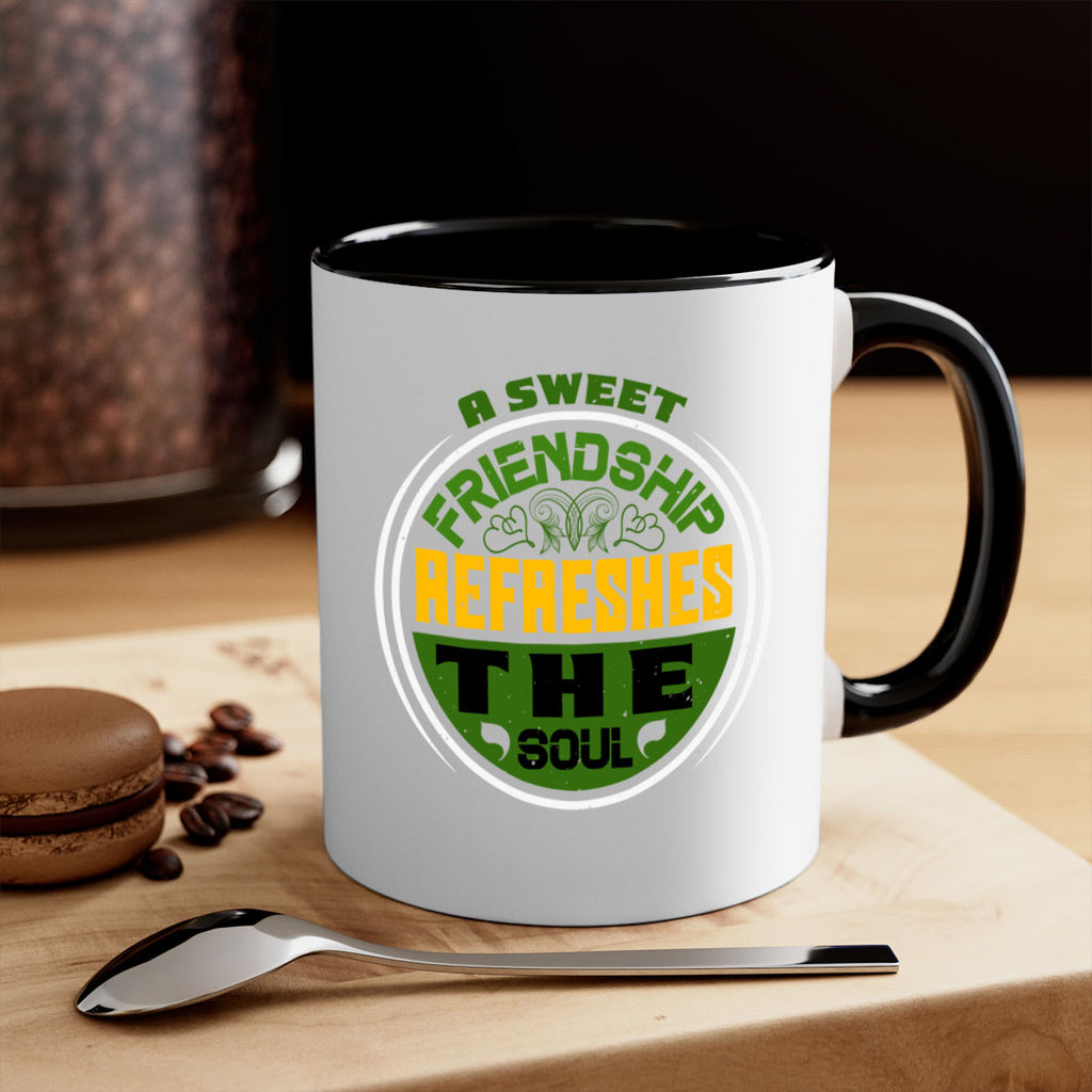 A sweet friendship refreshes the soul Style 90#- best friend-Mug / Coffee Cup