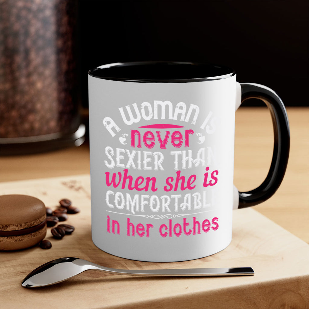 A woman is never sexier than when she is comfortable in her clothes Style 44#- aunt-Mug / Coffee Cup