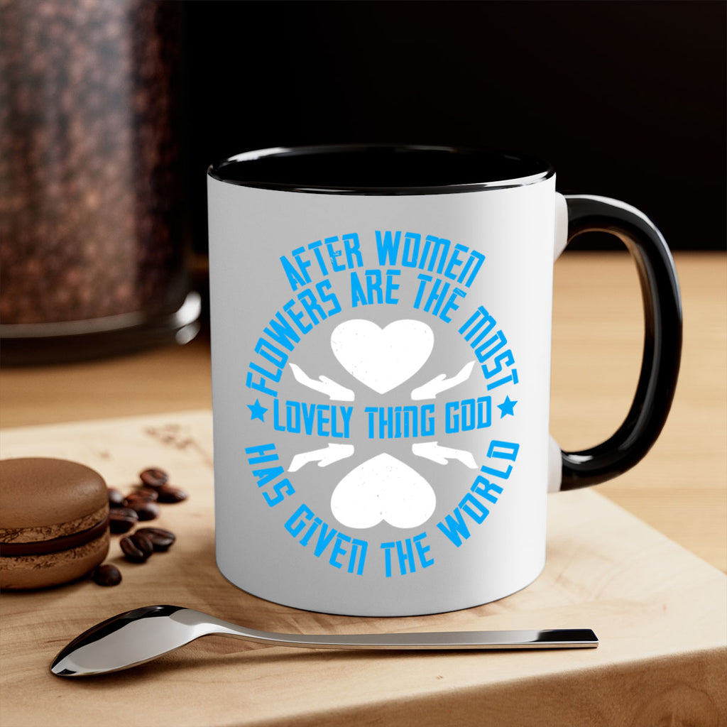 After women flowers are the most lovely thing God has given the world Style 79#- World Health-Mug / Coffee Cup