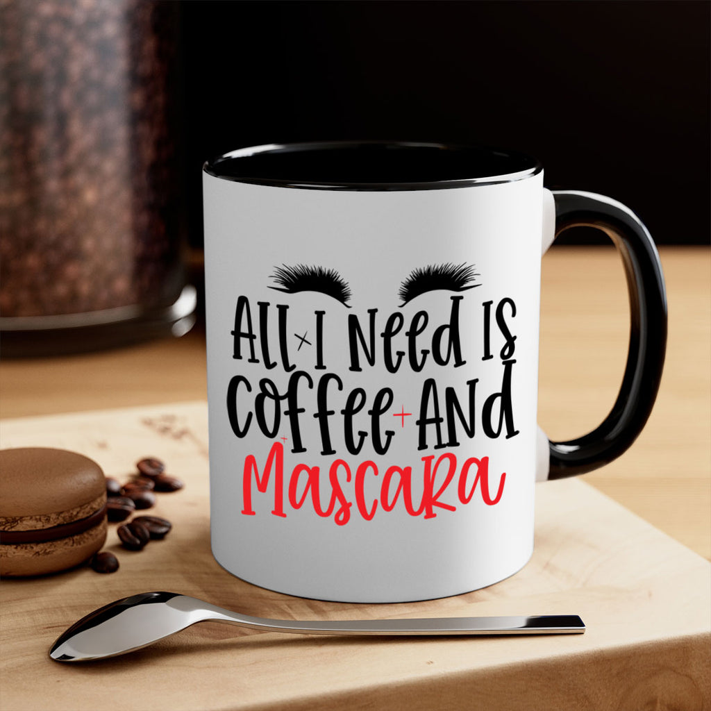 All I Need Is Coffee And Mascara Style 257#- makeup-Mug / Coffee Cup