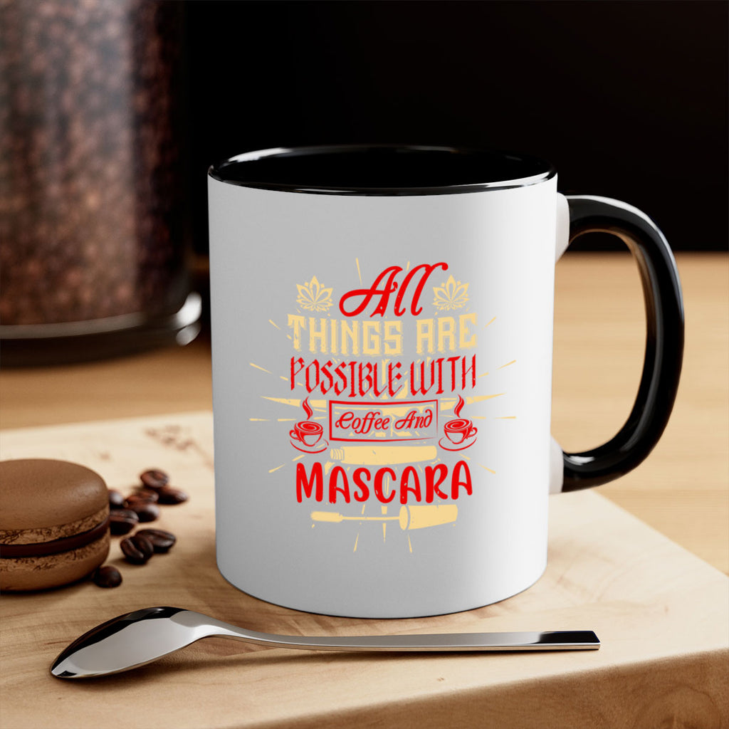 All things are possible with coffee and mascara Style 183#- makeup-Mug / Coffee Cup