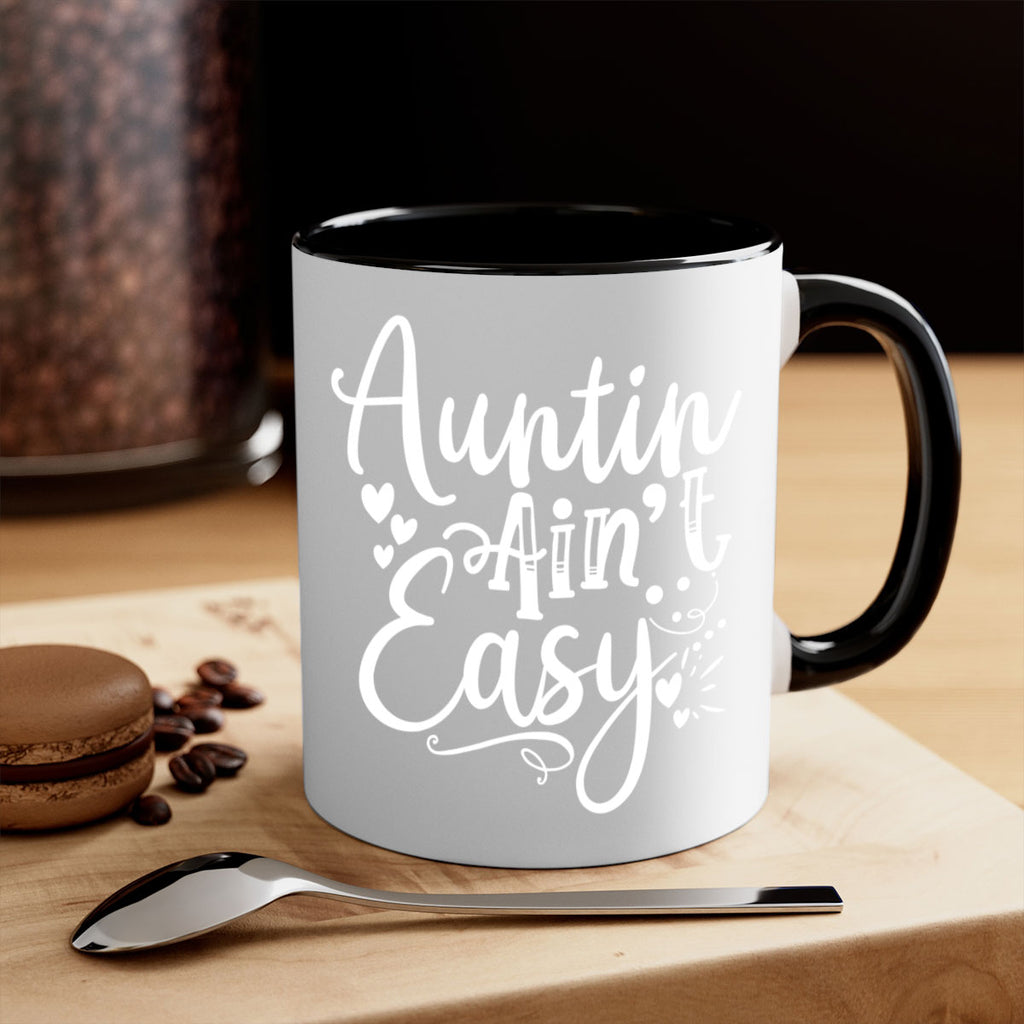 Auntin’ Ain’t Easy Style 13#- aunt-Mug / Coffee Cup