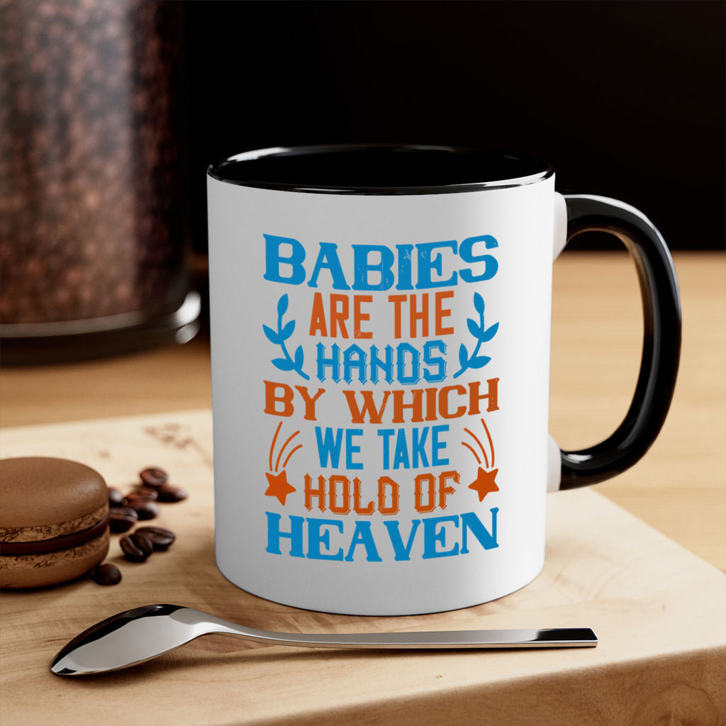 Babies are the hands by which we take hold of heaven Style 131#- baby2-Mug / Coffee Cup