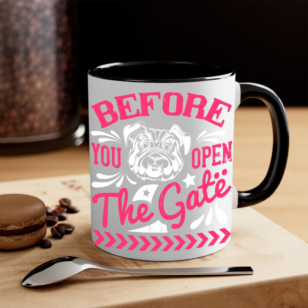 Before You Open The Gate Style 17#- Dog-Mug / Coffee Cup