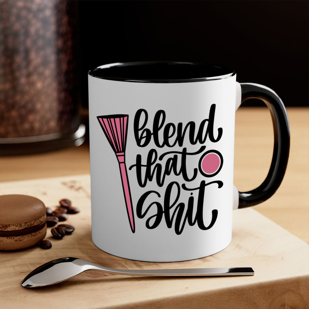 Blend That Shit Style 131#- makeup-Mug / Coffee Cup