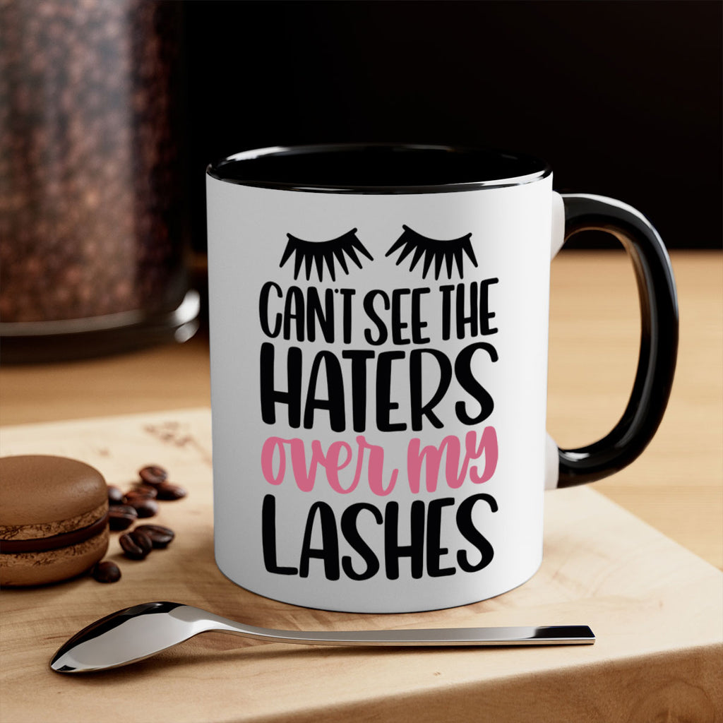 Can∩t See The Haters Over My Lashes Style 112#- makeup-Mug / Coffee Cup