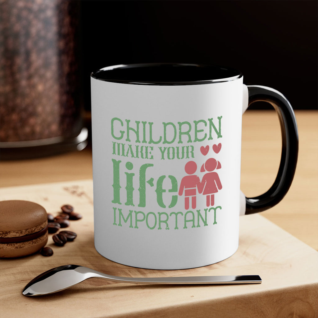 Children make your life important Style 33#- kids-Mug / Coffee Cup