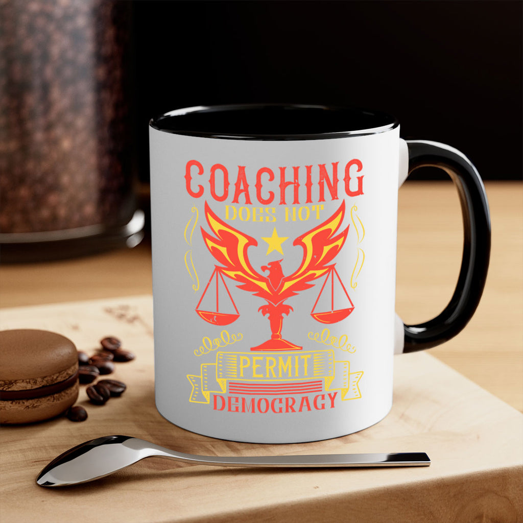 Coaching does not permit democracy Style 48#- dentist-Mug / Coffee Cup