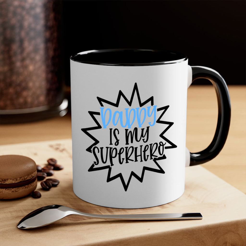 Daddy Is My Superhero Style 101#- baby2-Mug / Coffee Cup