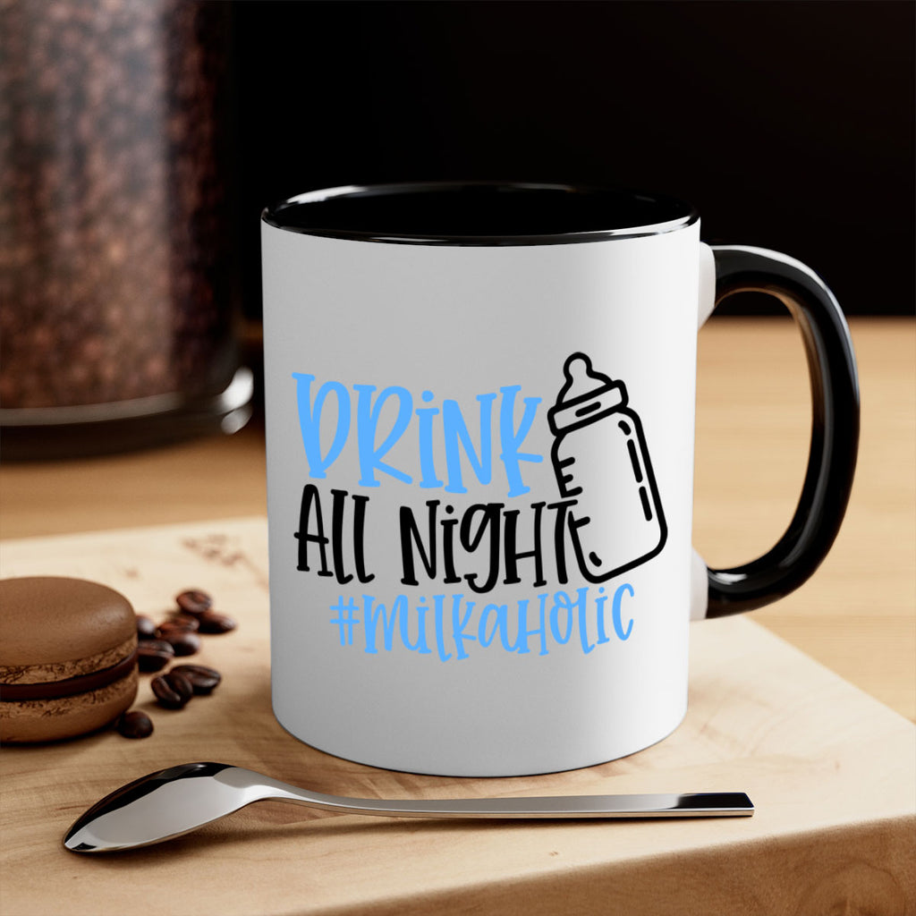 Drink All Night Milkaholic Style 99#- baby2-Mug / Coffee Cup