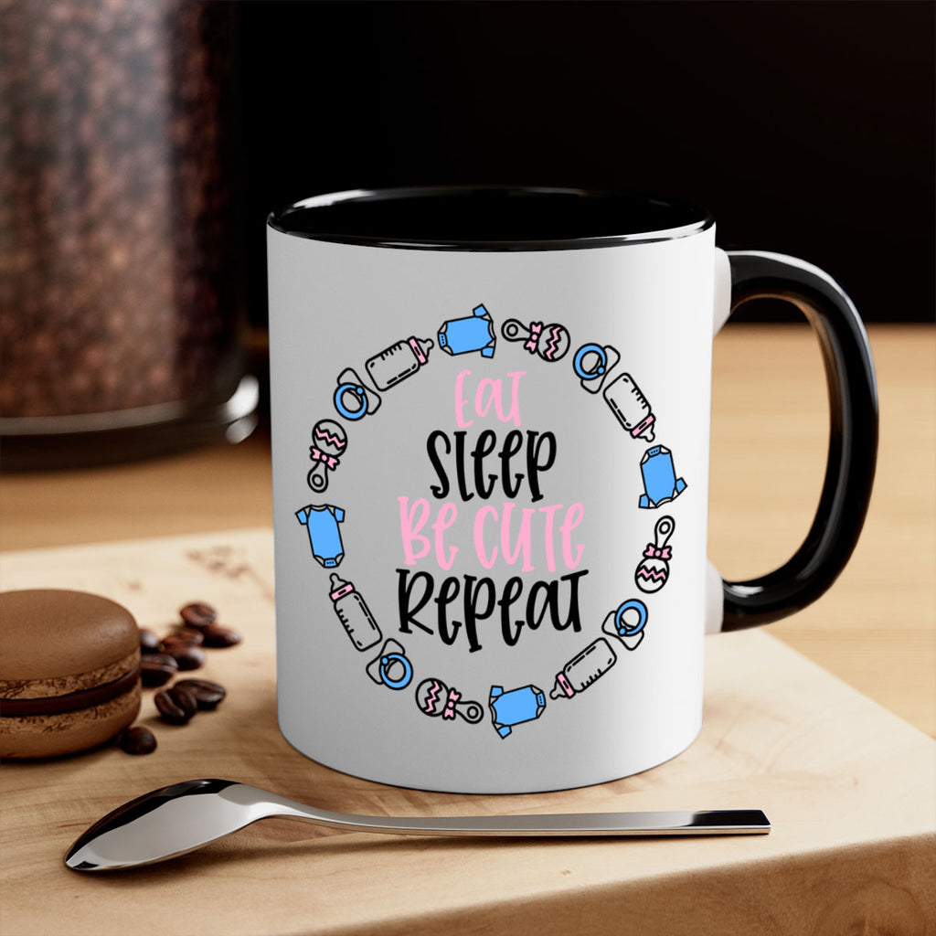 Eat Sleep Be Cute Repeat Style 98#- baby2-Mug / Coffee Cup