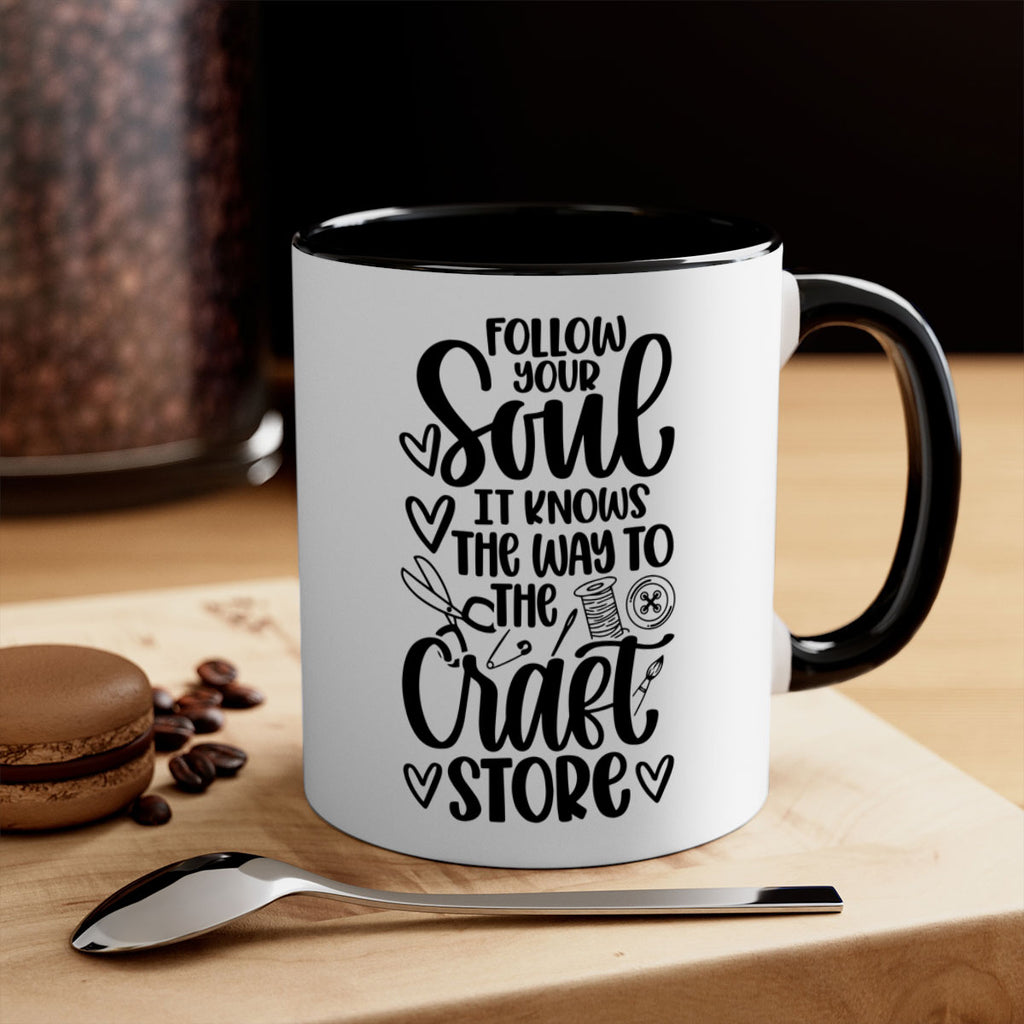Follow Your Soul It 26#- crafting-Mug / Coffee Cup