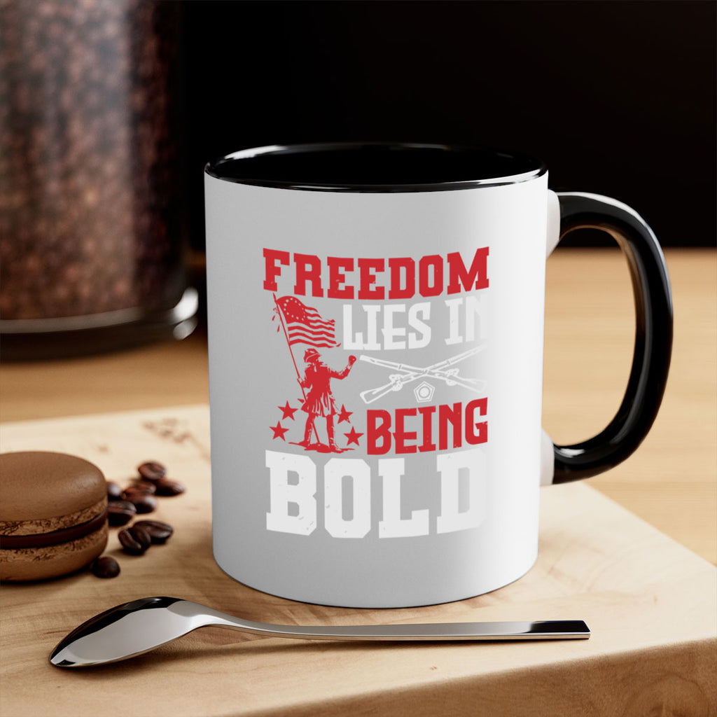 Freedom lies in being Style 11#- 4th Of July-Mug / Coffee Cup