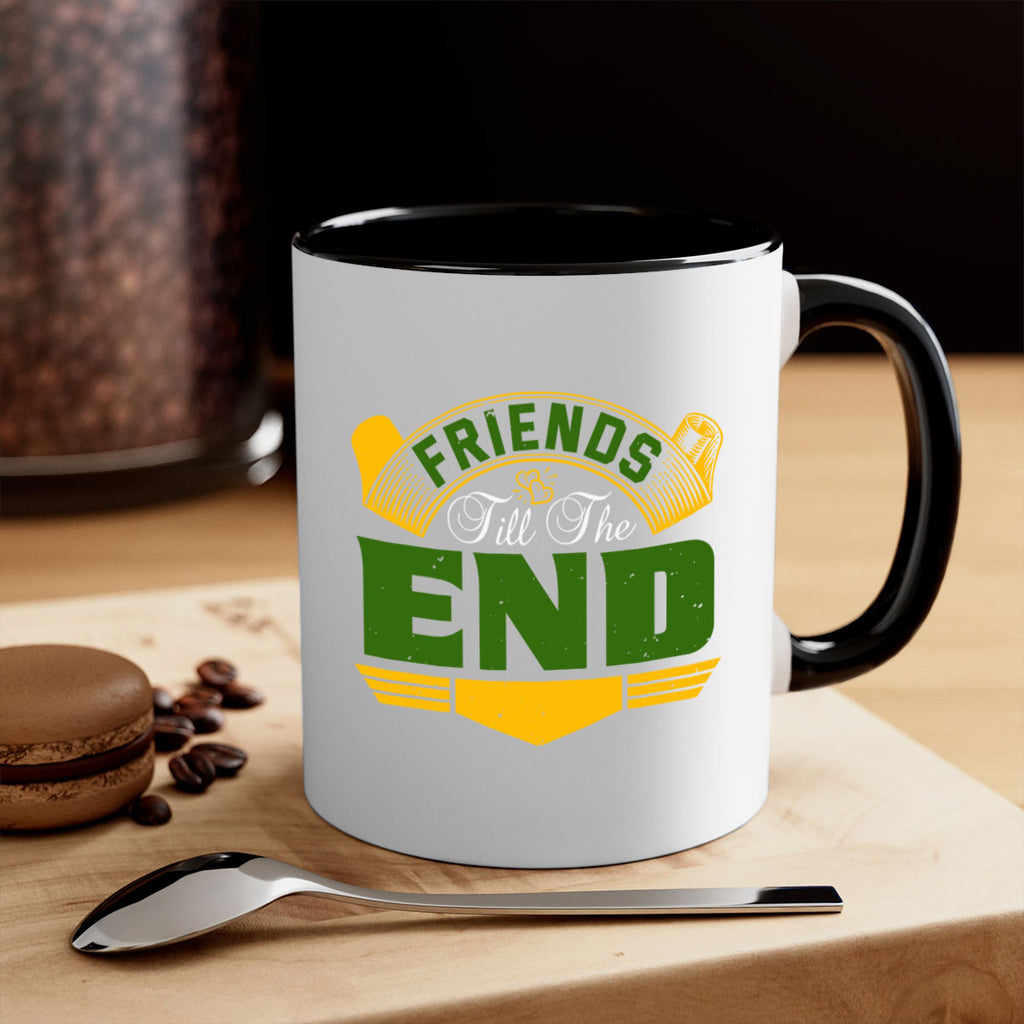 Friends ‘till the end Style 108#- best friend-Mug / Coffee Cup