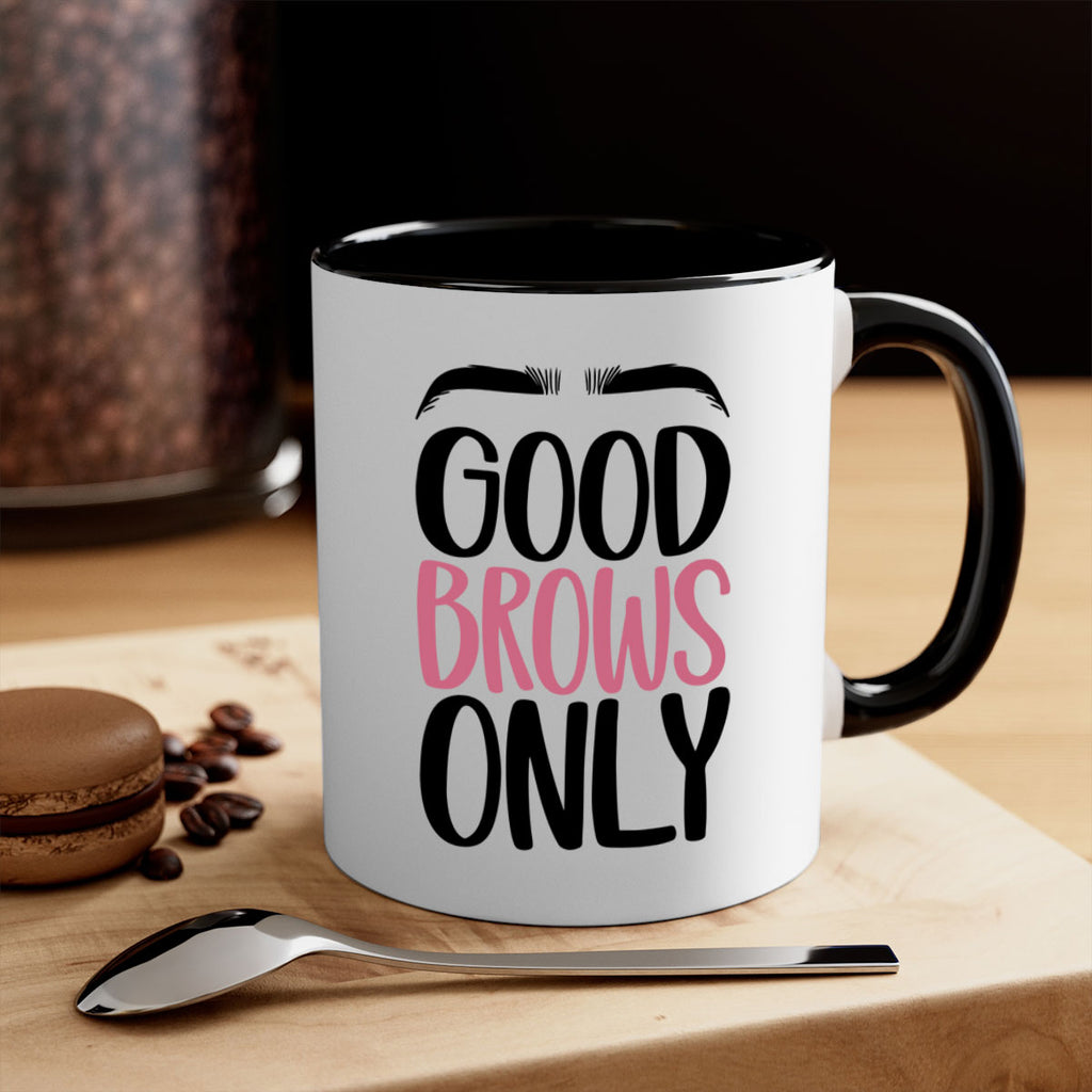 Good Brows Only Style 96#- makeup-Mug / Coffee Cup