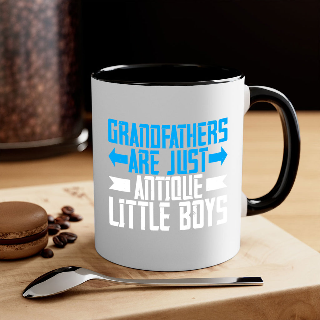 Grandfathers are just antique little boys 131#- grandpa-Mug / Coffee Cup