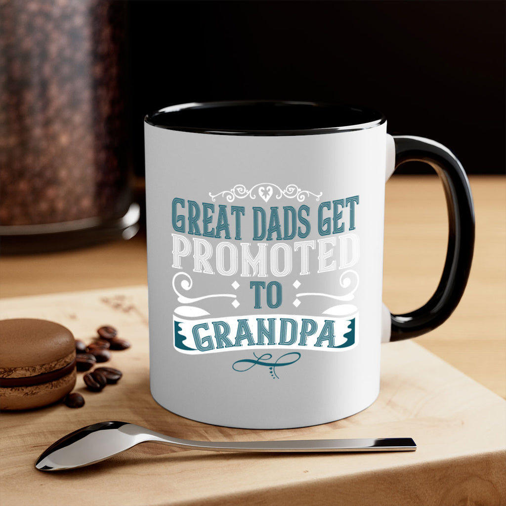 Great dads get promoted to grandpa 96#- grandpa-Mug / Coffee Cup