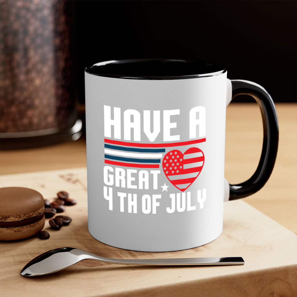 Have a great th of july Style 108#- 4th Of July-Mug / Coffee Cup