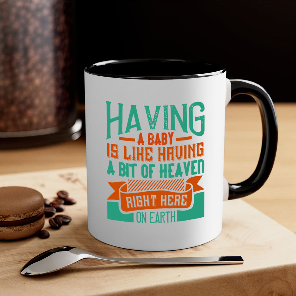 Having a baby is like having a bit of heaven right here on earth Style 121#- baby2-Mug / Coffee Cup