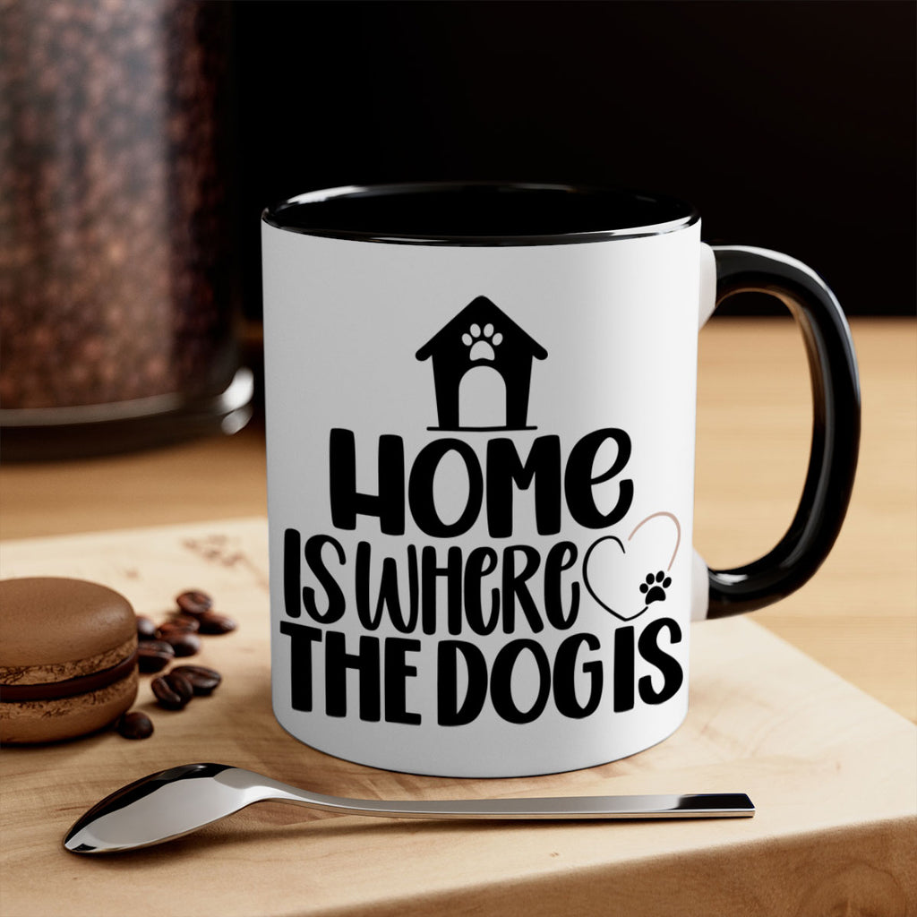 Home Is Where The Dogis Style 20#- Dog-Mug / Coffee Cup