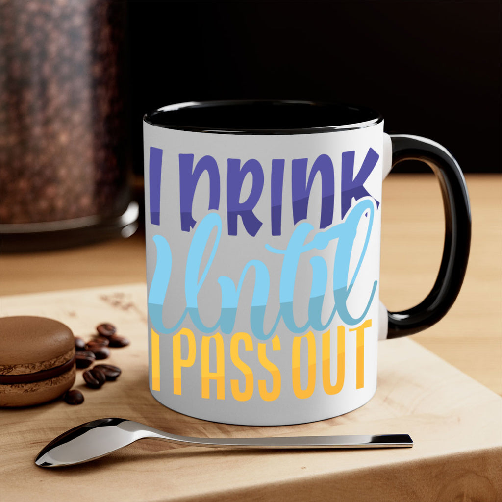 I Drink Until I Pass Out Style 258#- baby2-Mug / Coffee Cup