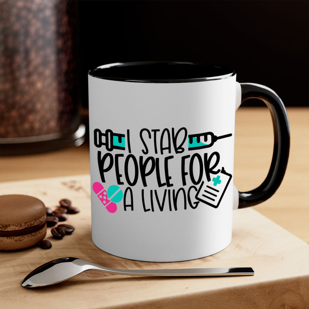 I Stab People For A Living Style Style 165#- nurse-Mug / Coffee Cup