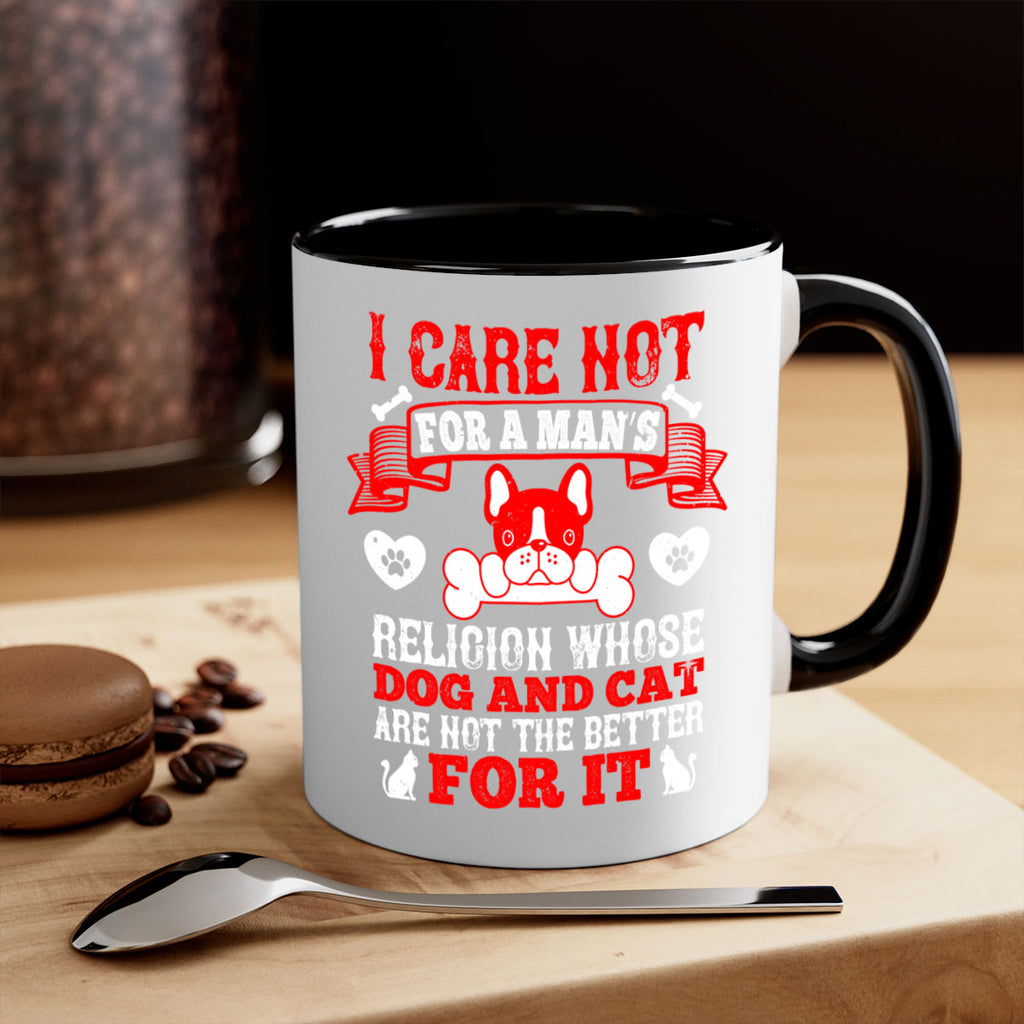I care not for a man’s religion whose dog and cat are not the better for it Style 195#- Dog-Mug / Coffee Cup