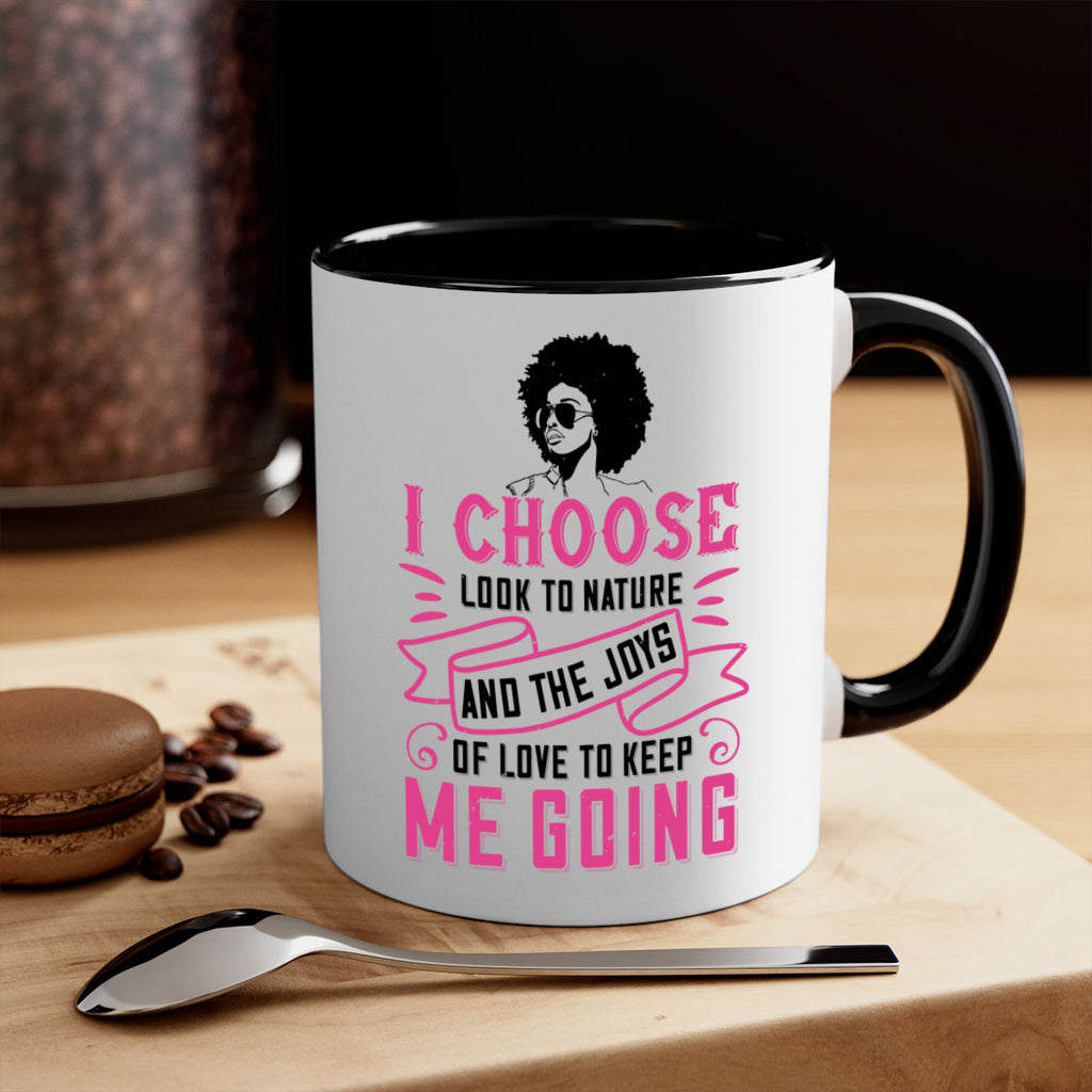 I choose to look to nature and the joys of love to keep me going Style 29#- Afro - Black-Mug / Coffee Cup