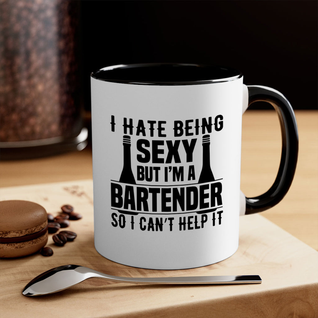 I hate being Style 1#- bartender-Mug / Coffee Cup