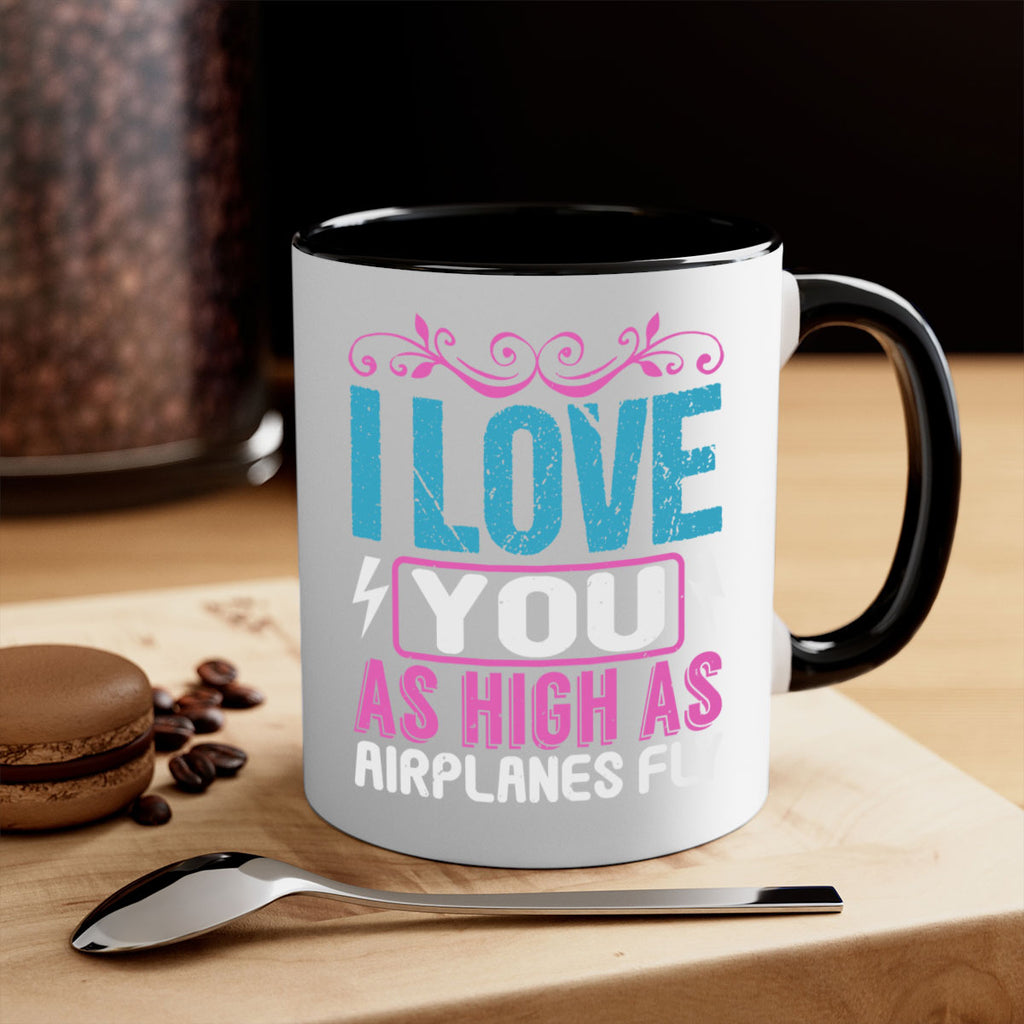 I love you as High as Airplanes Fly Style 229#- baby2-Mug / Coffee Cup