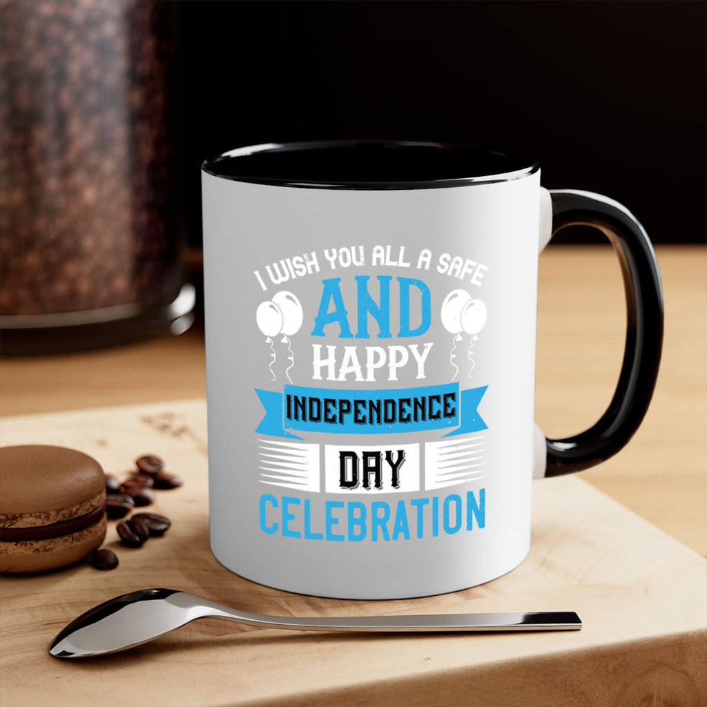 I wish you all a safe and happy Independence Day celebration Style 115#- 4th Of July-Mug / Coffee Cup