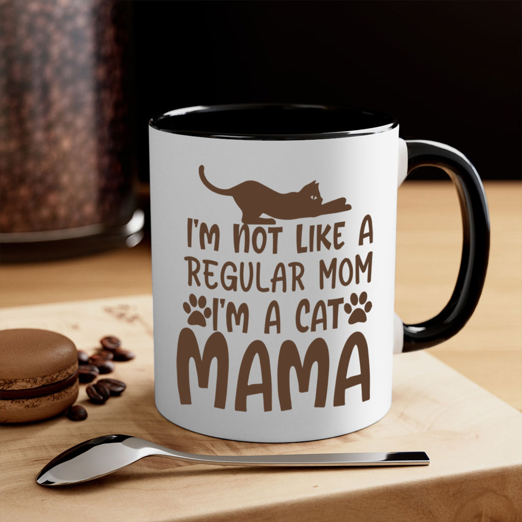 Im Not Like A Regular Mom Im A Cat Mama Style 17#- cat-Mug / Coffee Cup