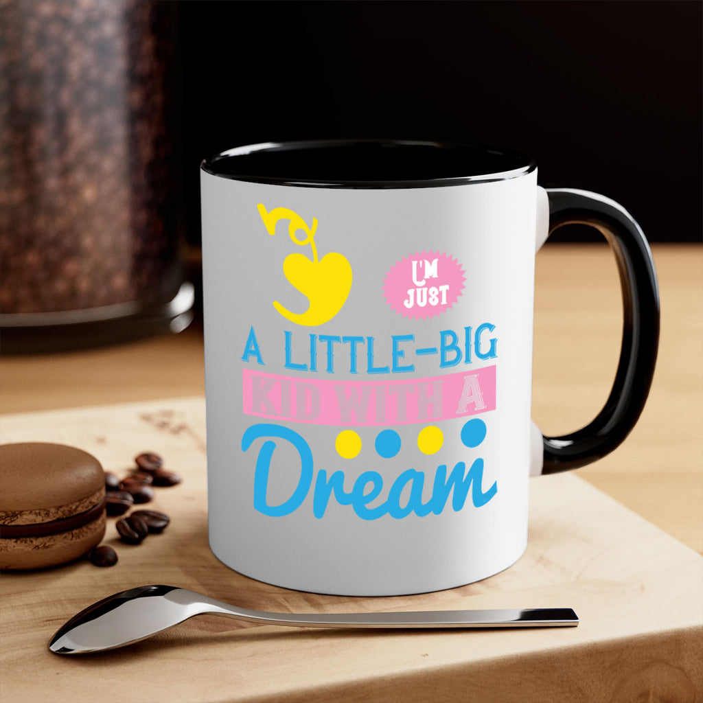 Im just a littlebig kid with a dream Style 31#- kids-Mug / Coffee Cup